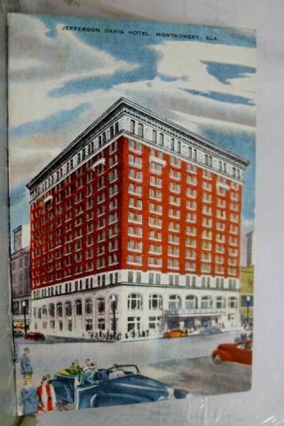 Alabama Al Jefferson Davis Hotel Montgomery Postcard Old Vintage Card View Post