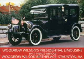 President Woodrow Wilson Limousine 1919 Pierce - Arrow,  Staunton Va - Car Postcard