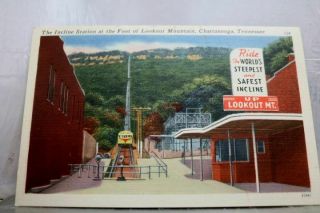 Tennessee Tn Chattanooga Lookout Mountain Incline Station Postcard Old Vintage