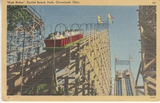 High Rides,  Euclid Beach Park,  Cleveland,  Ohio,  1950 Postcard - Roller Coaster
