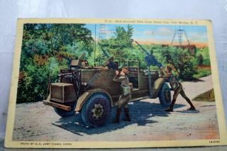 North Carolina Nc Anti Aircraft Fire Car Fort Bragg Postcard Old Vintage Card Pc