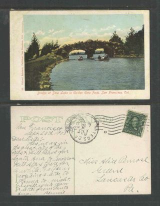 1908 Bridge At Stow Lake In Golden Gate State Park San Francisco Cal Postcard