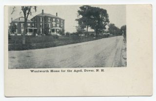 Nh Wentworth Aged Folks Home Dover Hampshire C1905 Strafford Co Postcard