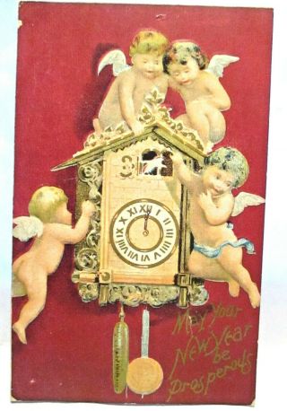 1910 Postcard May Your Year Be Prosperous,  Cherubs On Cuckoo Clock