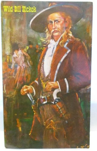 1960s Gunfighters Of The Old West Artist Sign Postcard " Wild Bill Hickok " Bio