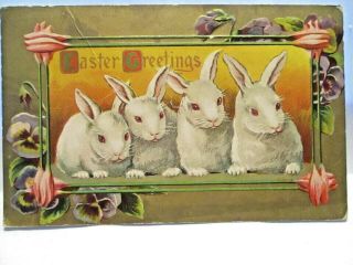 1910 Postcard Easter Greetings,  4 White Bunny Rabbits