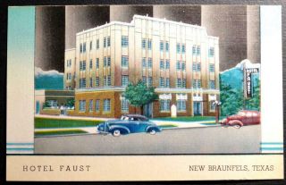 Postcard Hotel Faust Braunfels,  Texas Great Art Deco Look