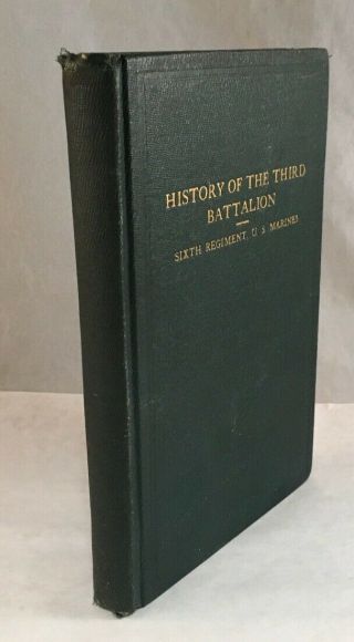 Antique Ww1 Book History Of The Third Battalion 6th Regiment Us Marines 1919
