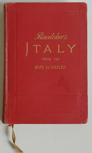 Italy From Alps To Naples By Karl Baedeker 1909 With Maps Antique Travel Guide