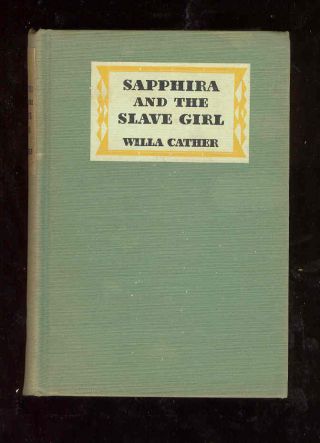 Sapphira And The Slave Girl Antique Vintage Book Willa Cather