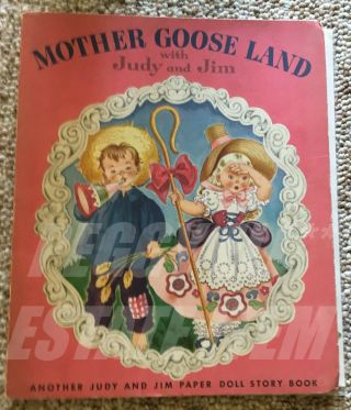 1949 Hilda Miloche " Mother Goose Land With Judy & Jim " Paper Doll Story Book