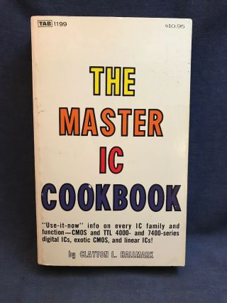 1981 First Ed The Master Ic Cookbook Hallmark Cmos Vintage Computer Book Rare