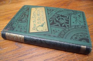 Jules Verne 1887 From Earth To The Moon & Round It Antique 19th Century Sc - Fi