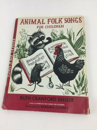 Vintage 1950 Animal Folk Songs For Children By Ruth Seeger Illustrated Hc Dj