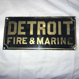 Antique Detroit Fire And Marine Metal Sign