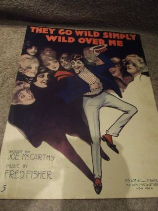 Antique 1917 Sheet Music " They Go Wild Simply Wild Over Me " Mccarthy / Fisher