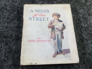 Cigarette Premium 1914 Antique Book,  " A Midas Of The Street " By Alma Woorward