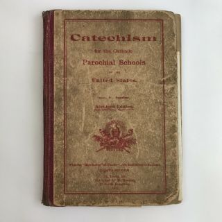 Vintage Catholic Book Catechism For Schools 1911 Antique History Religion Prayer