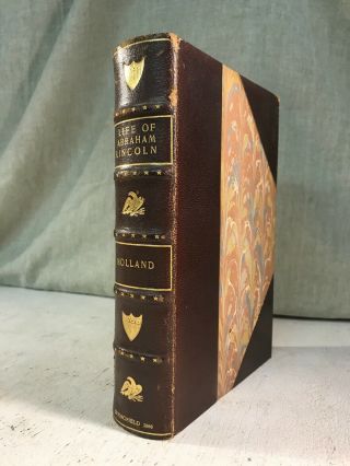 Life Of Abraham Lincoln By J.  G.  Holland Antique Fine Leather Bound Book History