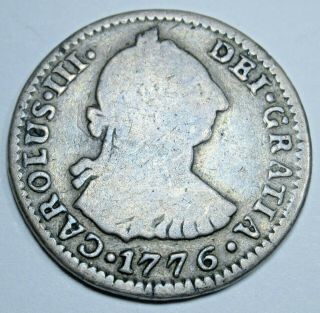 1776 Pr Spanish Silver 1 Reales Piece Of 8 Real Old Antique Us Colonial Era Coin