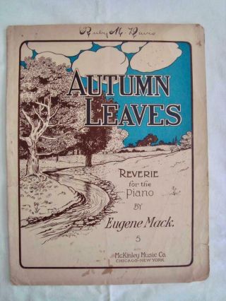 Antique 1909 Sheet Music Autumn Leaves Reverie For Piano By Eugene Mack
