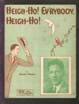 Heigh - Ho Everybody Heigh - Ho 1929 Rudy Vallee Vintage Sheet Music Q14