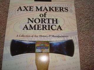 Book Axe Makers Of North America Antique Old Logging