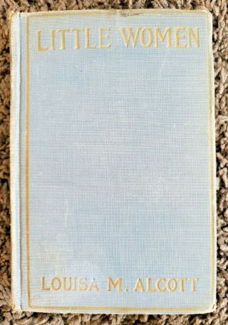Little Women Louisa May Alcott Antique Vintage Blue Hardcover Book 1911
