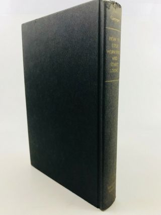 How to Stop Worrying and Start Living Dale Carnegie Vintage Antique Hardcover 2