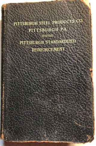 Pittsburgh Steel Products Co.  - Concrete Standardized Reinforcement - 1910 Antique