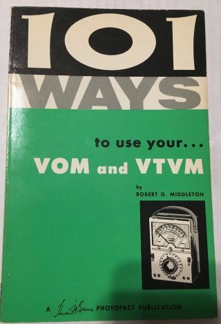 Vintage 1959,  101 Ways To Use Your.  Vom & Vtvm By Robert Middleton Tem - 3