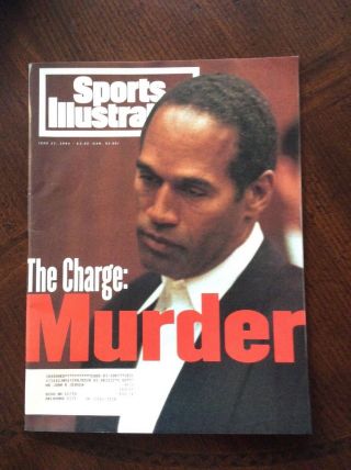 Sports Illustrated June 27,  1994 Murder O.  J.  Simpson