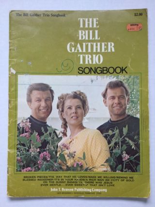 The Bill Gaither Trio Songbook Vintage Piano Vocal Music Book Gloria Dan Gospel