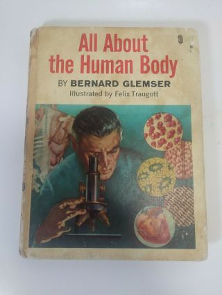 All About The Human Body By Bernard Glemser Vintage Book 50 