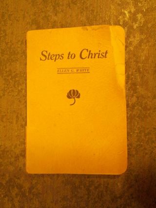 Antique Steps To Christ Ellen G White Paperback 1908 Seventh - Day Adventist