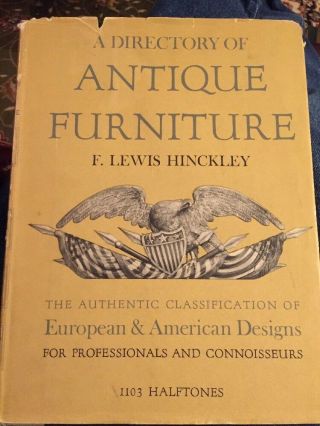 A Directory Of Antique Furniture By F.  Lewis Hinckley 1953 Hc/dj Illust