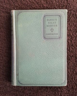 Silas Marner By George Eliot Antique 1930 Hardcover Student Edition