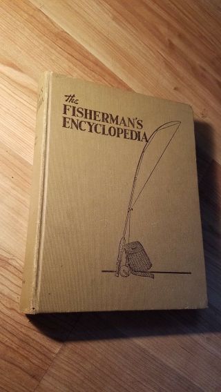 Vintage Antique 1950 The Fishermans Encyclopedia Fishing 1st Ed.
