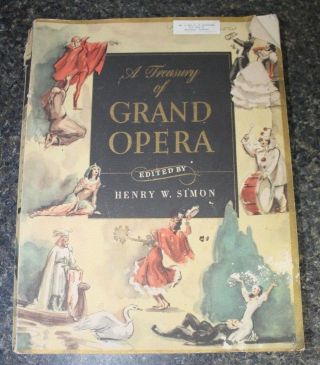 Antique Sheet Music Book A Treasury Of Grand Opera Henry W.  Simon 1946