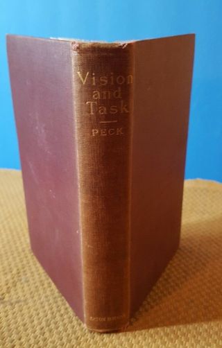 Vision And Task By George Clarke Peck (1905,  Hc) Vtg Antique Rare First Ed