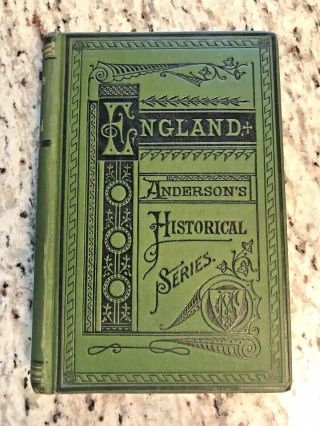 1880 Antique School History Book " History Of England "