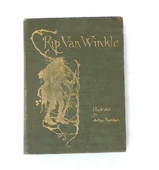 Antique 1910 Rip Van Winkle By Washington Irving Drawings Arthur Rackham - S43
