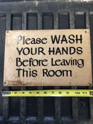 Vtg Metal Bathroom Door Sign Please Wash Hand Old Industrial Restroom Hand - Paint