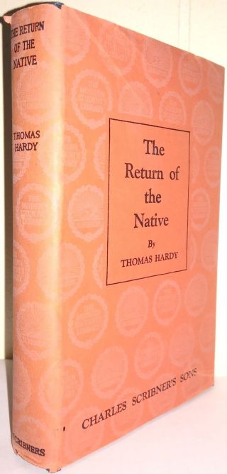 Antique 1917 The Return Of The Native Thomas Hardy W/ Dust Jacket Scribners Rare