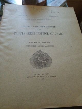 1906 Geology And Gold Deposits Of The Cripple Creek District Colorado W/maps