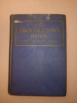 Antique Book 1922 1st Edition The Provincetown Author Signed Nancy Pained Smith
