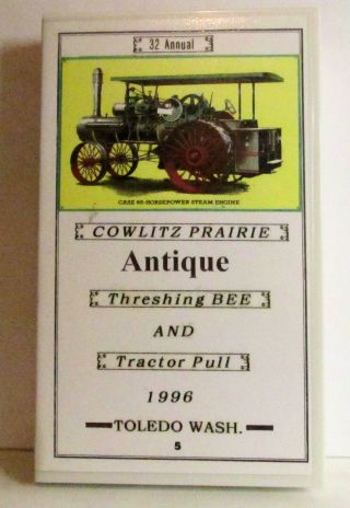 32 Annual Cowlitz Prairie Antique Threshing Bee Tractor Pull 1996 Toledo Wa.  Vhs