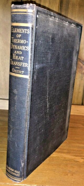 Element Of Thermodynamics Heat Transfer Obert 1949 Antique Physics Book 1st Ed