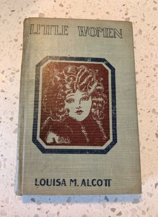 Little Women By Louisa M.  Alcott,  Rare Vintage 1928 Antique Book