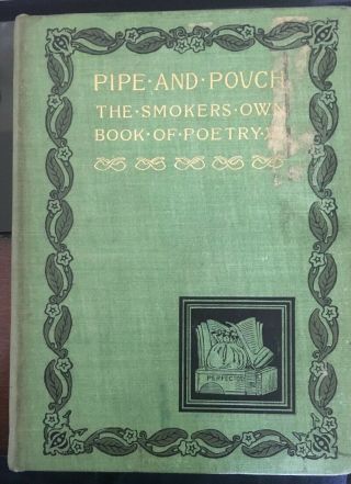 Antique Pipe And Pouch The Smokers Own Book Of Poetry 1894 Joseph Knight